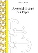 Armorial illustr&eacute; des Papes